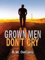 Grown Men Don’t Cry
