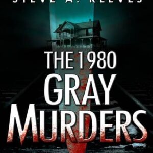 The 1980 Gray Murders