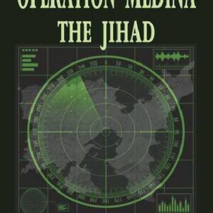 Operation Medina - The Jihad