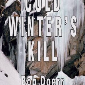 Cold Winter’s Kill