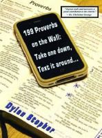 199 Proverbs on the Wall: Take One Down, Text It Around