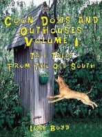 Coon Dogs and Outhouses – Volume 1