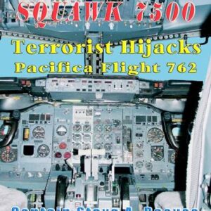 Squawk 7500 Terrorist Hijacks Pacifica 762