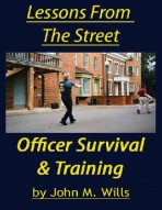Lessons From The Street – Officer Survival & Training