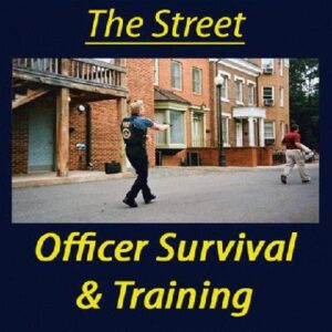 Lessons From The Street - Officer Survival & Training
