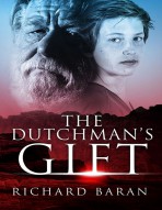 The Dutchman’s Gift