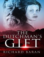 The Dutchman’s Gift
