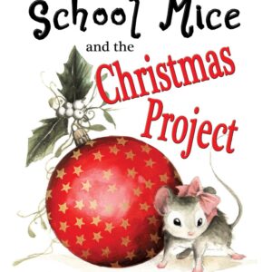 The School Mice and the Christmas Project
