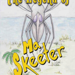 Ma Skeeter!