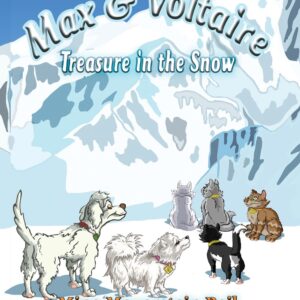 Max And Voltaire Treasure in the Snow