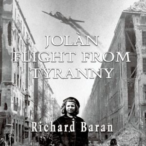 Jolán: Flight from Tyranny