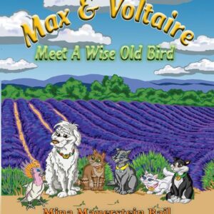 Max & Voltaire Meet a Wise Old Bird