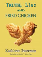 Truth, Lies and Fried Chicken