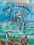Old Joe’s Pirate Adventures 1: The Dolphins