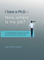 I have a Ph.D. Now where is my job?