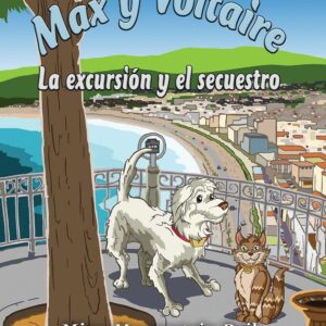 Max y Voltaire La excursión y el secuestro