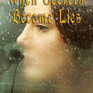 When Secrets Become Lies