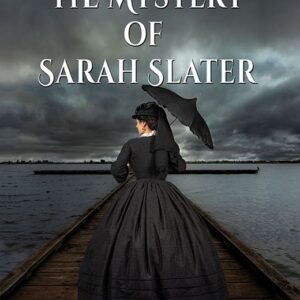 The Mystery of Sarah Slater