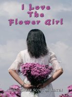 I Love The Flower Girl