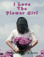 I Love the Flower Girl