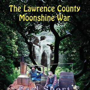 The Lawrence County Moonshine War