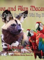Ava and Alan Macaw: Help Protect the African Wild Dog Den