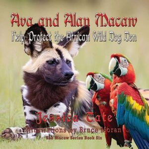 Ava and Alan Macaw: Help Protect the African Wild Dog Den