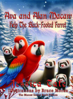 Ava and Alan Macaw Help the Black Footed Ferret