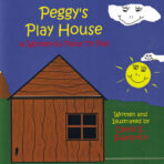 Peggy’s Play House A Wonderful Place to Play
