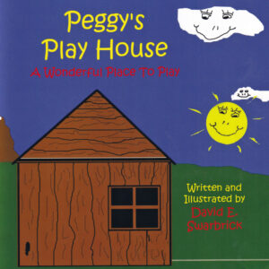 Peggy's Play House A Wonderful Place to Play