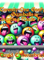 Twenty-One Goofy Gumballs : Counting Made Fun