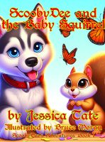 ScoobyDee and the Baby Squirrel